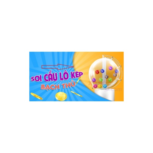 Bạch Thủ Lô Kép Hôm Nay